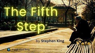 THE FIFTH STEP By Stephen King | Short Story Audiobook 