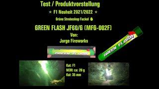 Green Flash JF60/G / Stroboskop Fackel | Kat: F1| NEM: 20 g | Batch: 2021 | von Jorge |