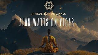 Alan Watts Unlocks the Vedas: 4K India