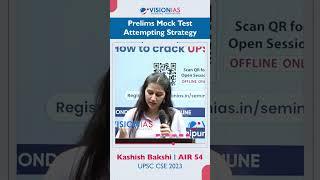 Toppers Tip | Kashish Bakshi | AIR 54, UPSC CSE 2023 | Prelims Mock Test Strategy