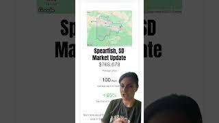 What the hell is happening in the real Spearfish South Dakota estate market right now?