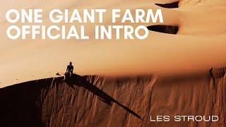 One Giant Farm ...Featuring SLASH | LES STROUD | SONG INTRO