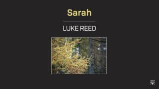 Luke Reed – Sarah (Audio)