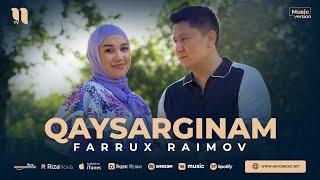 Farrux Raimov - Qaysarginam (audio 2023)