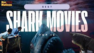 BEST SHARK MOVIES (Top 10)