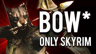 How to make a "Bow" Only build in Skyrim