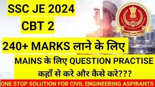 SSC JE 2024 QUESTION PRACTISE FOR MAINS|HOW TO PRACTISE QUESTION?SCORE 240+ IN MAINS