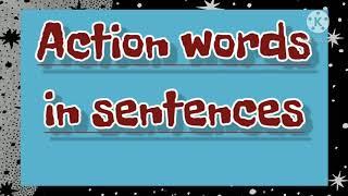 Action words in sentences.. for U.K.G class.