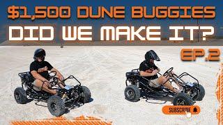 $1,500 DIY Dune Buggies | Off-Road Go Karts | Build & Test | Ep.2