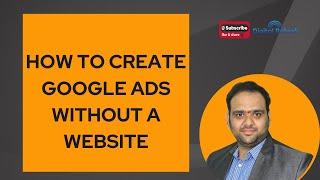 How To Create Google Ads Without A Website | Google Adwords | Digital Rakesh