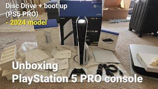 Unboxing PlayStation 5 PRO console, Disc Drive + boot up (PS5 PRO) - 2024 - PT1