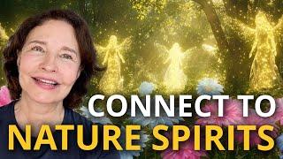 How to Connect with Nature Spirits  (Love Yourself & Reset!)