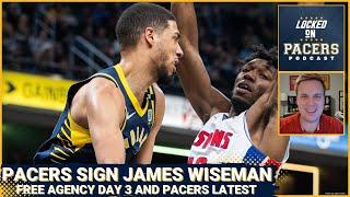 Indiana Pacers sign James Wiseman, what will make the signing a success? Pacers free agency day 3