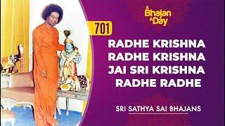 701 - Radhe Krishna Radhe Krishna Jai Sri Krishna Radhe Radhe | Sri Sathya Sai Bhajans