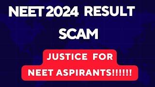 NEET 2024 results | Justice for NEET Aspirants | NEET 2024 results scam | Rank inflation