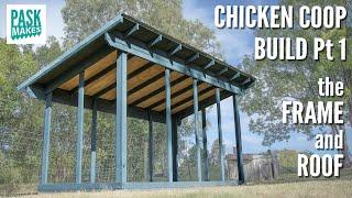 Chicken Coop Build pt1 - The Frame and Roof