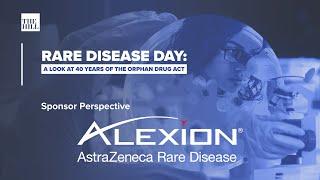 Sponsor Perspective: Alexion Pharmaceuticals | Rare Disease Day: 40 Years of the Orphan Drug Act