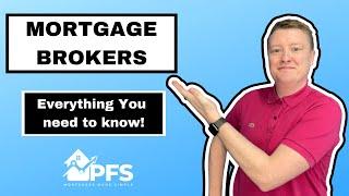 Mortgage Brokers [Everything you need to know]