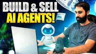How To Build & Sell Simple AI Agents - Step by Step