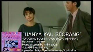 Anne Tamara - Hanya Kau Seorang (Ost. Badai Asmara) (Original Music Video)