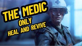 Keep The Team in The Battle... - Field Medic