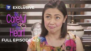 Full Episode 413 | Be Careful With My Heart