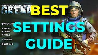 BEST SETTINGS GUIDE - Escape From Tarkov: Arena (Closed Beta)