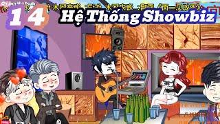 Hệ Thống Showbiz Tập 14 | Chunn Vietsub