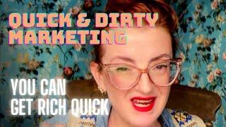 Quick & Dirty Marketing - Get Rich from Your Spiritual Business