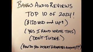 Top Ten IEMs of 2024 Ranked!!! ($120 and up)