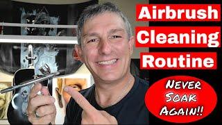 Airbrush Cleaning Routine