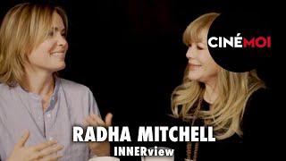 INNERview with Radha Mitchell & Daphna Ziman - Cinémoi