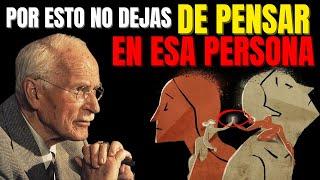 Carl Jung y el Significado ESPIRITUAL de pensar CONSTANTEMENTE en Alguien