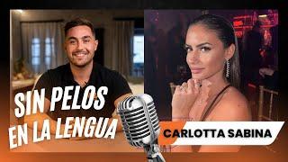 Sin pelos en la lengua con Carlotta Sabina | Gaizka Pérez