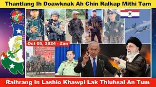 Oct 05 Zan: Thantlang Khawpi Doawknak Ah Chin Ralkap Mithi Tam. Ralhrang In Lashio Khawpi Lasal Tum