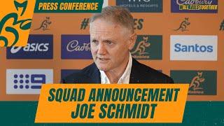 Squad Announcement - Joe Schmidt | Press Conference | Wallabies