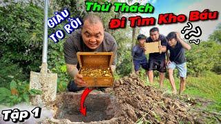 Thử Thách Đi Tìm Kho Báu Tập 1 - Thanh Xàm thử Thách Đi Tìm Kho Báu Trong Vườn Hoang