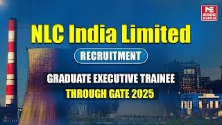 NLC Graduate Executive Trainee Recruitment 2024 | Apply Through GATE 2025 | MADE EASY