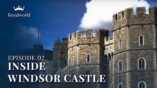 Inside Windsor Castle - Part 2 | British History