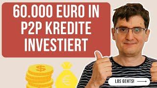 pro Monat 500 Euro Zinsen, mein 60.000€ P2P Kredite Portfolio nach 7 Jahren!