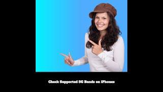 Check Supported 5G Bands on iPhones