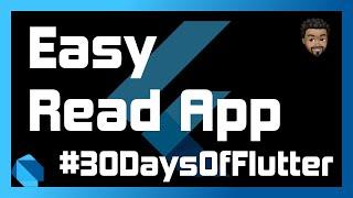 Easy Read App with Flutter | Day 03 - #30DaysOfFlutter