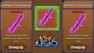 How To Get Authentic Triple Katana in King Legacy | Authentic Triple Katana Sword