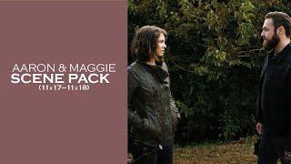 Aaron and Maggie Rhee Scene Pack [11x17-18]| The Walking Dead