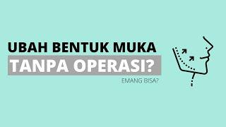 Cara membuat wajah Tirus tanpa Operasi