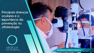 Principais doenças oculares e a importância da prevenção na oftalmologia