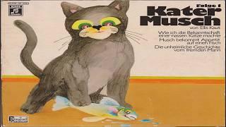 GESCHICHTEN VOM KATER MUSCH, FOLGE 1 - ELLIS KAUT, ILONA WIEDEM