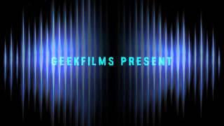 GeekFilms - GeekFilms - Season 3 Trailer