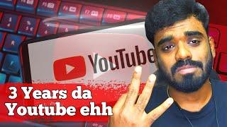 3 Years da YouTube ehh...