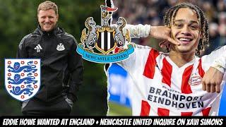 Xavi Simons to Newcastle United transfer news + Eddie Howe TOP CANDIDATE for England !!!!!